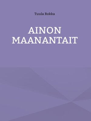 cover image of Ainon Maanantait